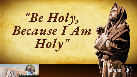 06 Jun 25, Best of...: Be Holy, Because I Am Holy