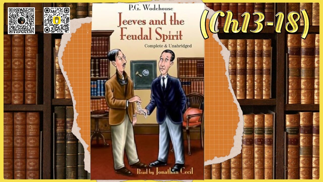 Jeeves and the Feudal Spirit by PG Wodehouse (Ch13-18)