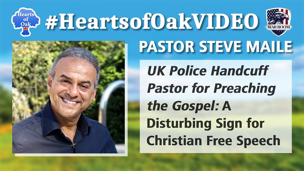 Pastor Steve Maile - UK Police Handcuff Pastor for Preaching: A Disturbing Sign for Free Speech