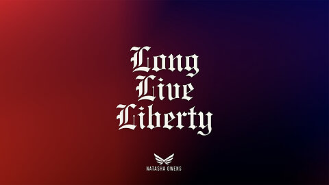 Natasha Owens - Long Live Liberty (Official Music Video)