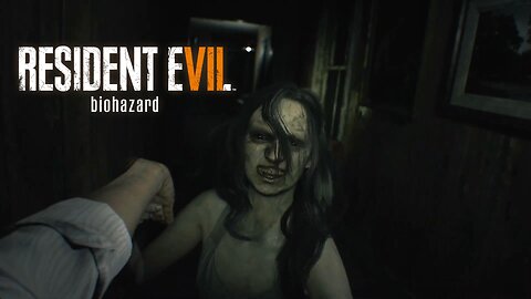 Resident Evil 7: Biohazard Gameplay