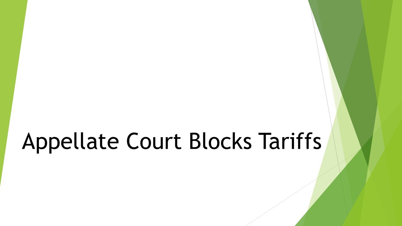 Appellate Court Blocks Tariffs