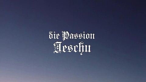 die Passion Jeschu