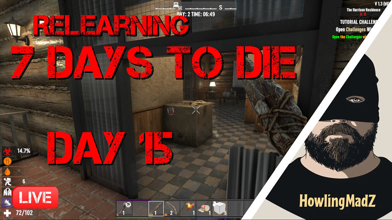 🔴LIVE - Relearning 7 days to Die - Day 15