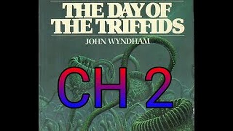 The day of the Triffids chapter 2