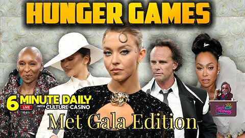 Met Gala Dystopia Continues - 6 Minute Daily - May 6th