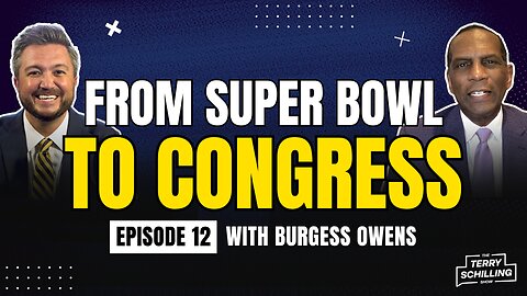 From Super Bowl to Congress | Rep. Burgess Owens