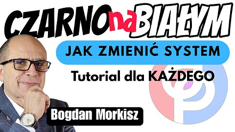 Jak zmienić system - Czarno na białym