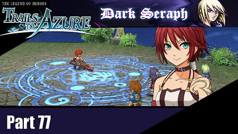 Let's Play, The Legend of Heroes, Trails to Azure, Part 77, The Domain of Passion
