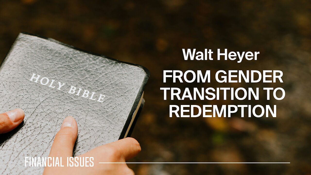 Walt Heyer: From Gender Transition to Redemption