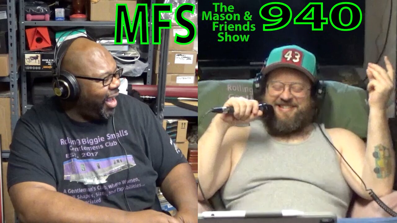 The Mason and Friends Show. Episode 940. Breast Milk Ice Cream? Trade and Tariffs. Only Comfort.