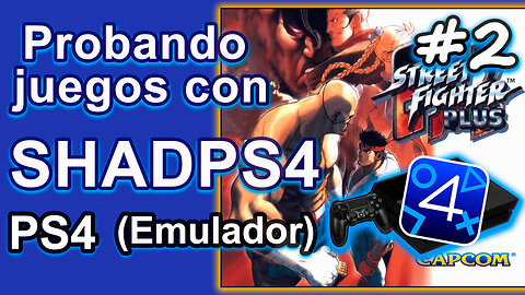 Probando videojuegos con el Emulador ShadPS4 #2 (PKG, 2025)