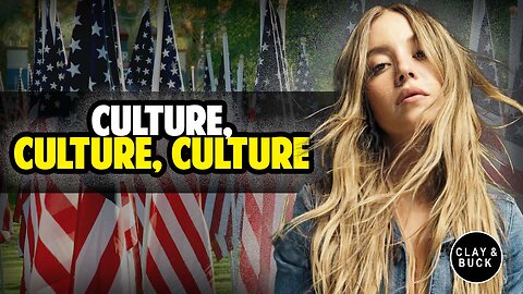 Sydney Sweeney Sparks Culture Shift | American Eagle’s Anti-Woke Stock Surge | Clay and Buck