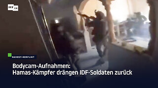 Bodycam-Aufnahmen: Hamas-Kämpfer drängen IDF-Soldaten zurück