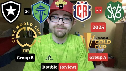 RSR7: Botafogo 2-1 Seattle Sounders FC FIFA CWC & Costa Rica 4-3 Suriname Gold Cup Double Review!