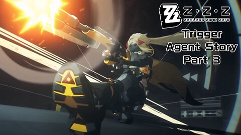 Okusenman Plays [Zenless Zone Zero] Trigger Part 3