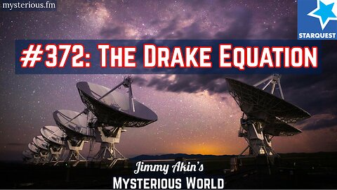 The Drake Equation: Are Millions of Alien Civilizations Real? - Jimmy Akin's Mysterious World