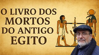 O livro dos Mortos do Antigo Egito