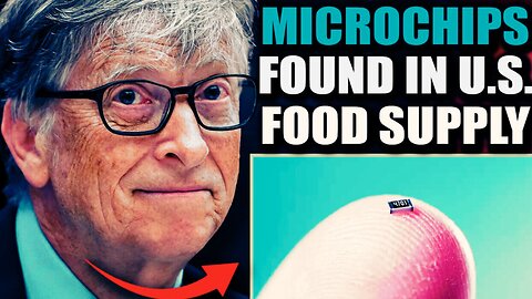 Microchips Patented By Bill Gates Discovered In Massive Range of Everyday Foods - TPV