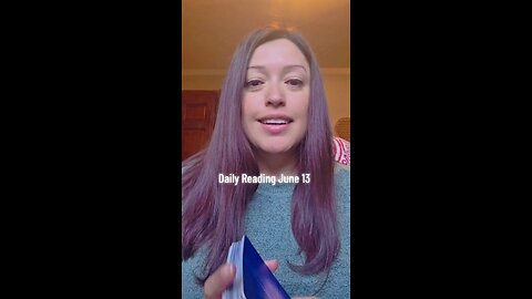 Daily Reading June 13
