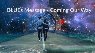 BLUEs Message - Coming Our Way April 25
