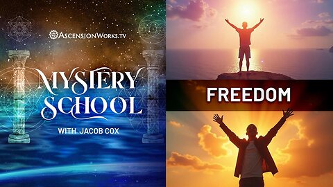 Mystery School: Freedom