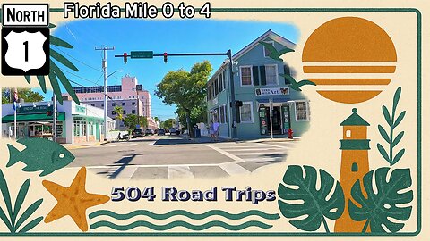 Road Trip #1134 - US-1 N - Florida Mile 0-4 - Key West