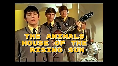 The Animals – House Of The Rising Sun (Legendary Live Performance!)