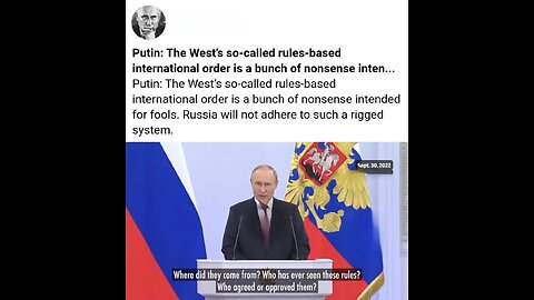 Putin ~ Russia 1000's of years old ...Rules based Order ??!