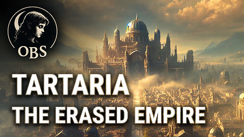 Tartaria: The Erased Empire - Occult Bedtime Stories Ep3