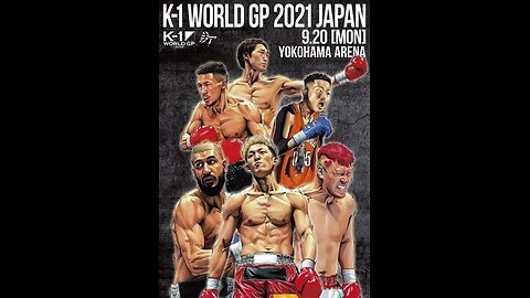 K-1 WORLD GP 2021: Yokohamatsuri - Sep 20 2021 - Yokohama Arena