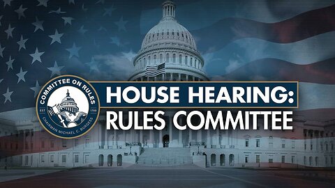 House Rules Committee Hearing: H.R. 884, 2056, 2096, S. 331