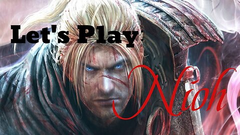 Nioh Let's Play