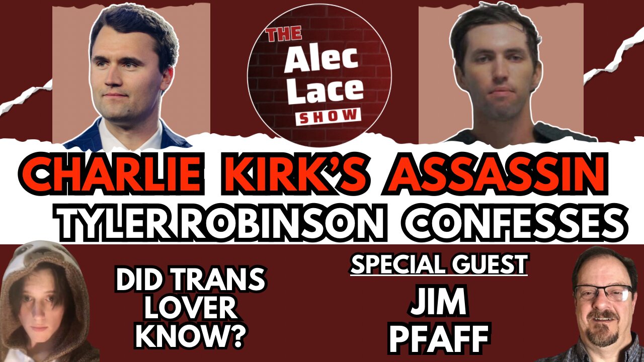 Charlie Kirk Assassin's Discord Confession EXPOSED! Dems' Reaction | Jim Pfaff on The Alec Lace Show