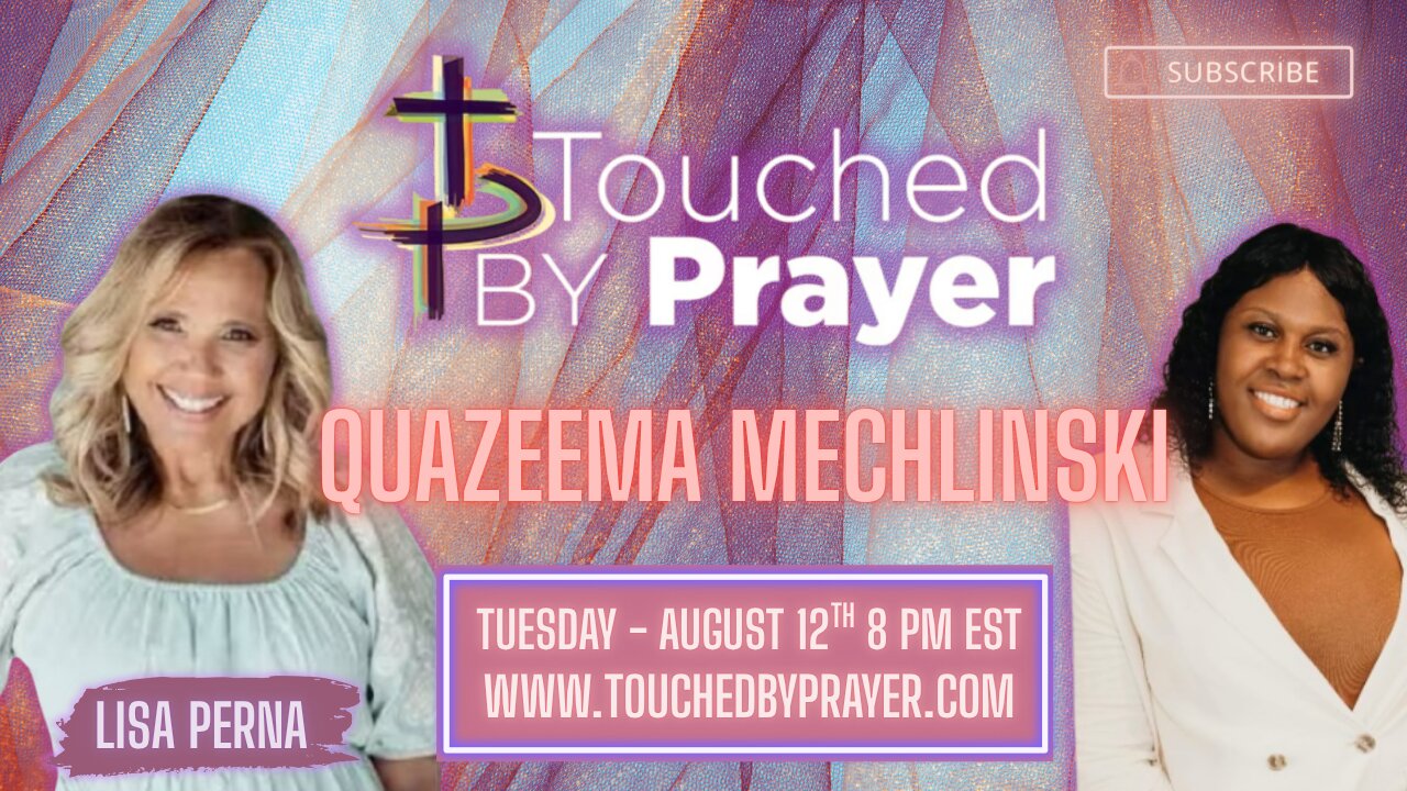 Touched by Prayer- Quazeema Mechlinski