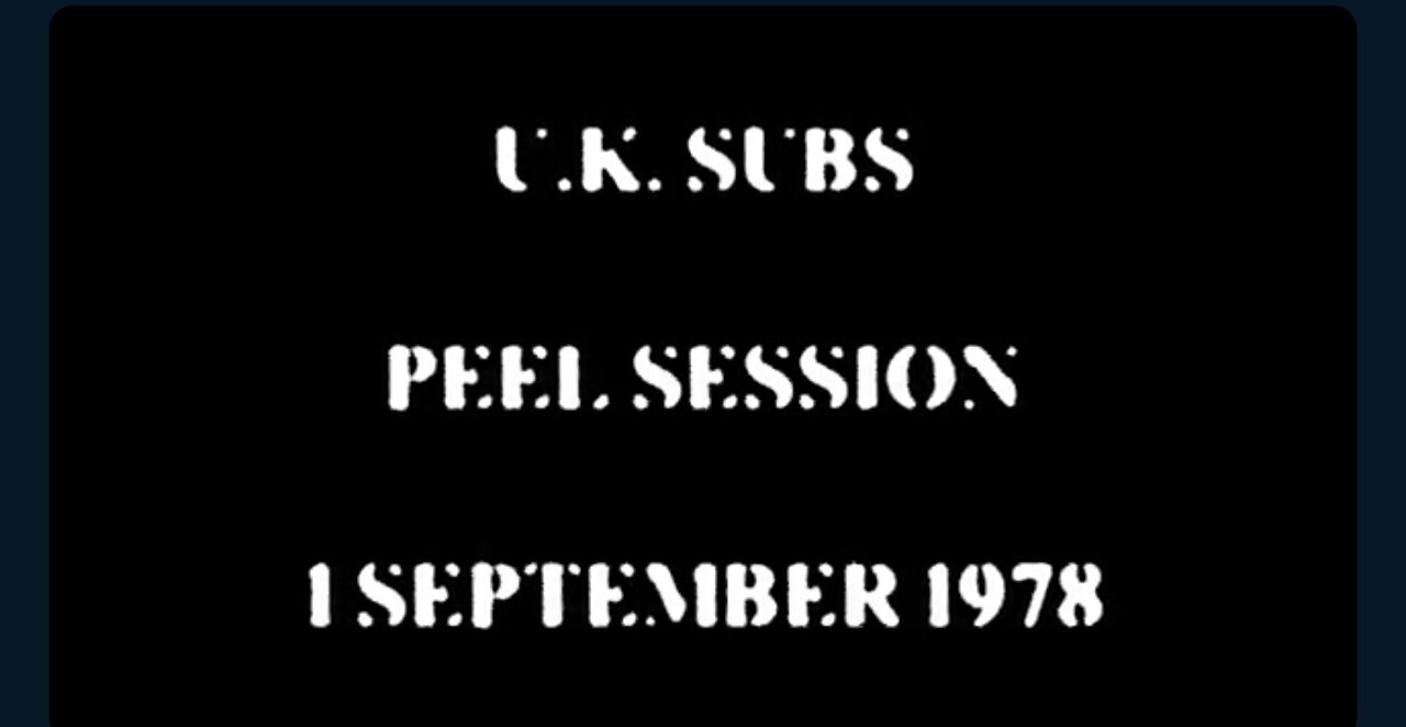 U.K. SUBS, JOHN PEEL SESSION 1978