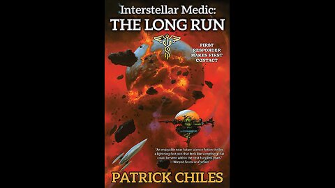 Episode 593: The Interstellar Medic Series by Patrick Chiles