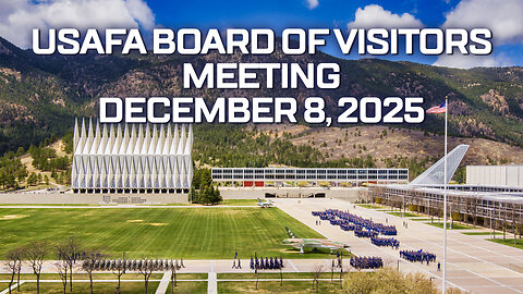 USAFA Board of Visitors Meeting - December 8, 2025