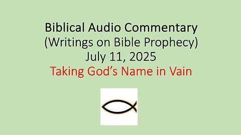 Biblical Audio Commentary – Taking God’s Name in Vain