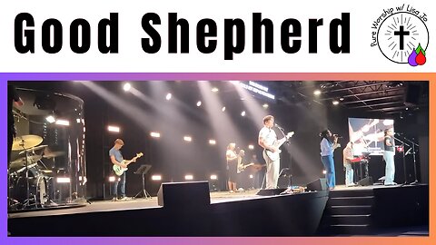 I’ll Follow Where You Lead | Good Shepherd | Pure Worship w/ Lisa Jo