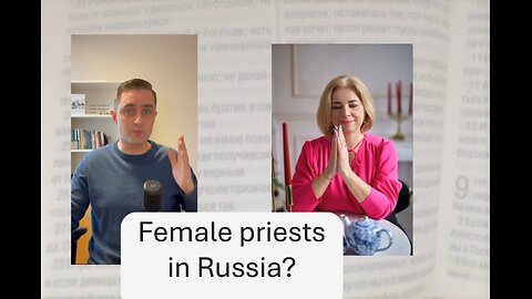 Are there women priests in Russia?