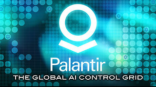 Palentir - The Global AI Control Grid