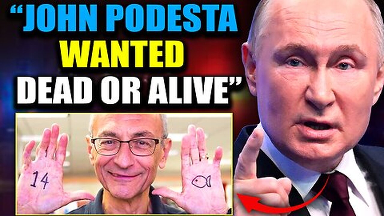 Putin: John Podesta Wanted 'Dead or Alive' Following Davos Adrenochrome Bust