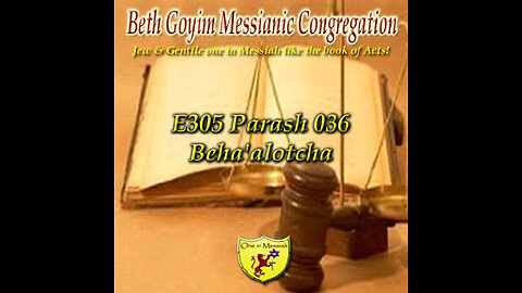 BGMCTV E305 Parash 036 Beha'alotcha B’midbar (Num) 8:1-12:16