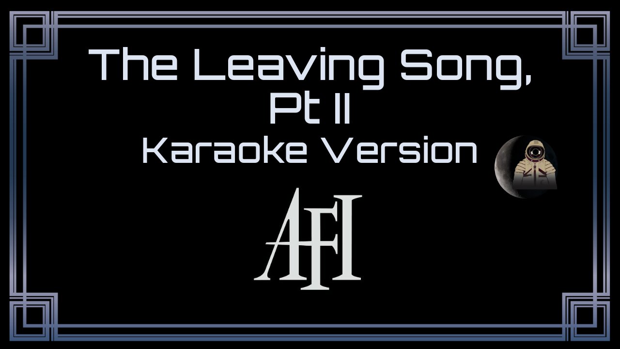 AFI - The Leaving Song, Pt II (CC)