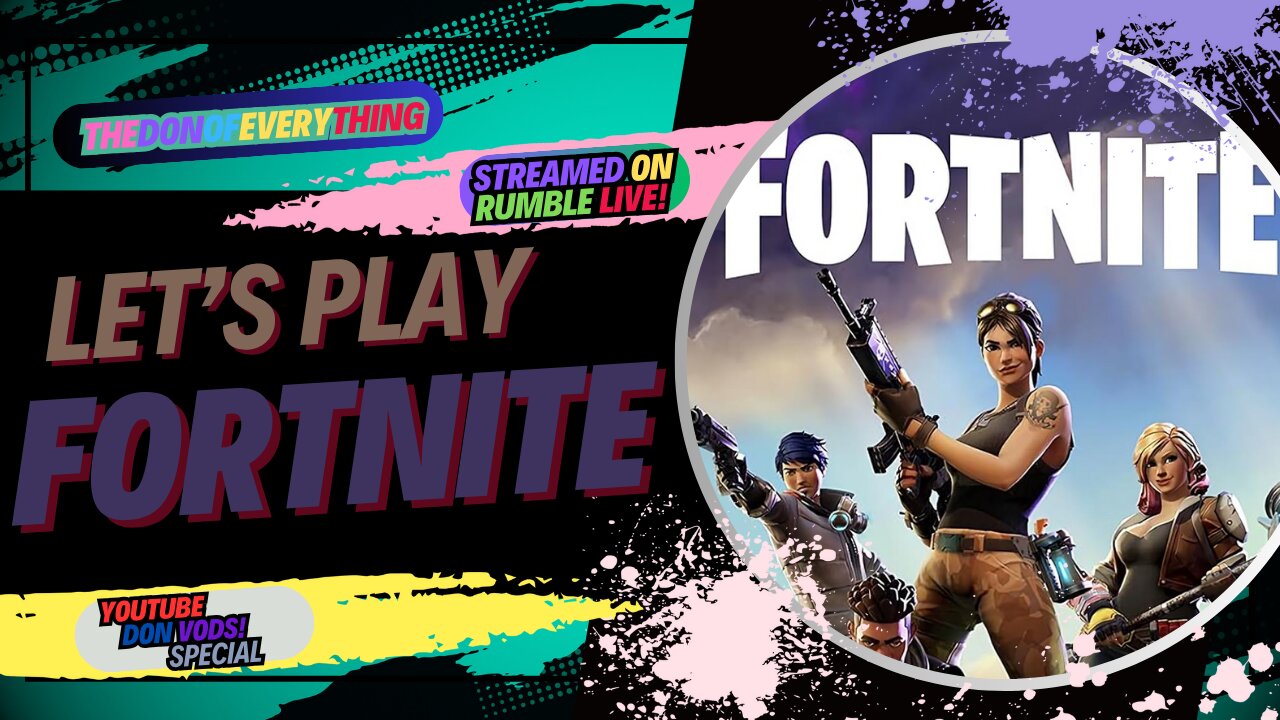 Let's Play Fortnite - Part 1 | LIVE ON RUMBLE!