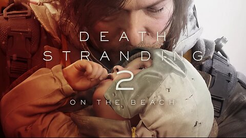 Death Stranding 2: On The Beach - Full Playthrough - Stream 1
