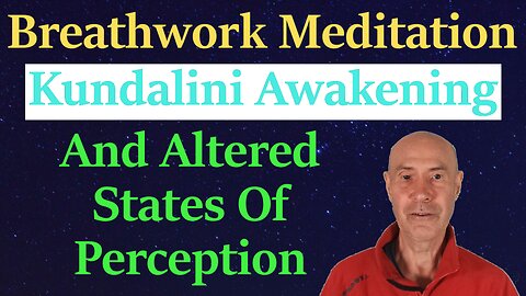 Breathwork Meditation For Kundalini Awakening And Higher States Of Consciousness