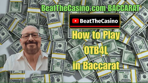 How to Play Opposite Time Before Last in Baccarat (OTB4L)