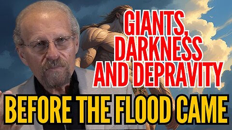 Earth Before the Flood and A Giant Caught On Camera!